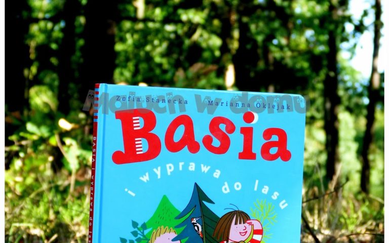 Basia i wyprawa do lasu