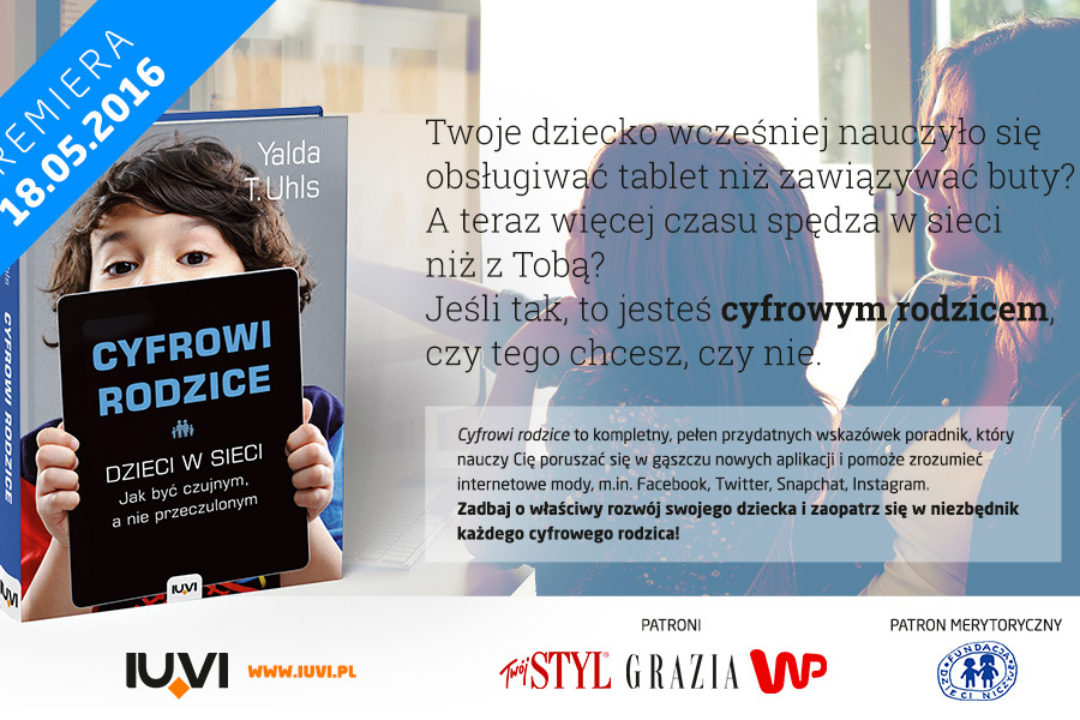Czy Ty także jesteś cyfrowym rodzicem?