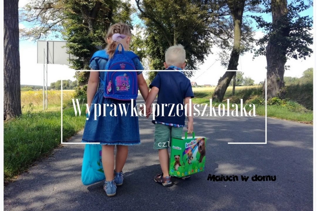 Wyprawka przedszkolaka cz.1: przybory