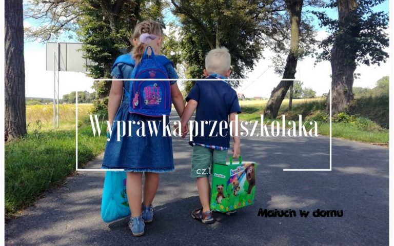 Wyprawka przedszkolaka cz.1: przybory